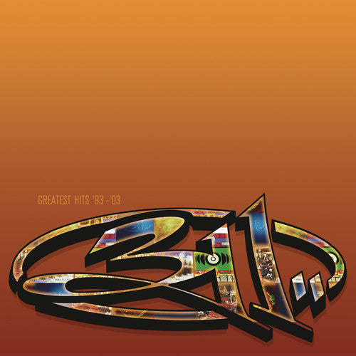 311, "Greatest Hits '93-'03"