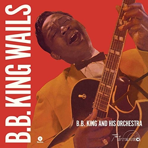 B.B. King, "Wails" (180 Gram)