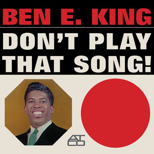 Ben E. King, "Don't Play That Song!" (Mono / Clear Vinyl)