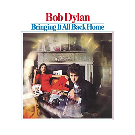 Bob Dylan, "Bringing It All Back Home"