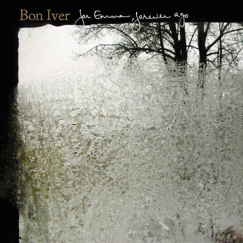 Bon Iver, "For Emma, Forever Ago"