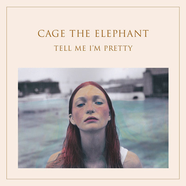 Cage the Elephant, "Tell Me I'm Pretty"