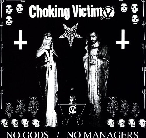 Choking Victim, "No Gods/No Managers"