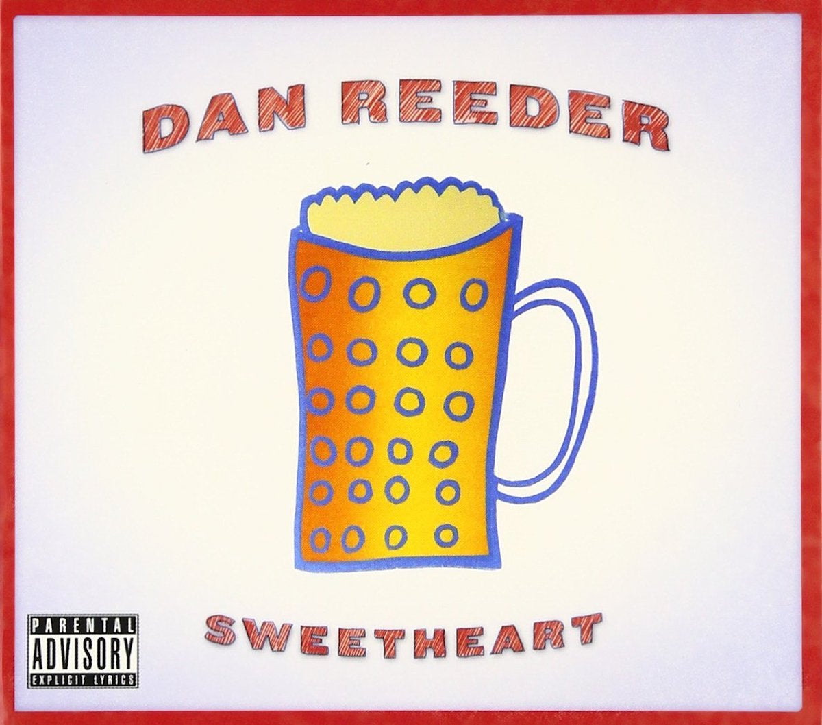 Dan Reeder, "Sweetheart"