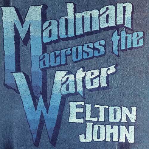Elton John, "Madman Across the Water"