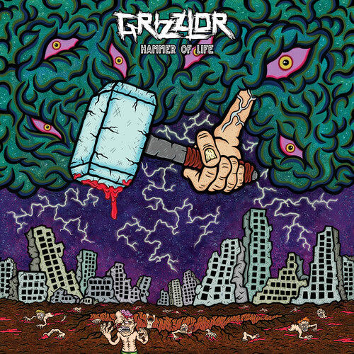 Grizzlor, "Hammer of Life"