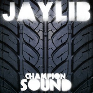 Jaylib, "Champion Sound"