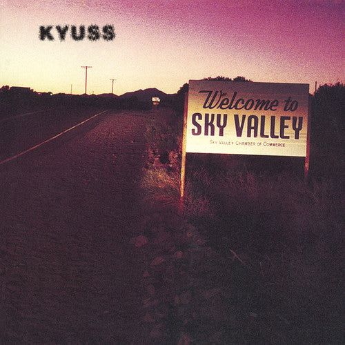 Kyuss, "Welcome to Sky Valley"
