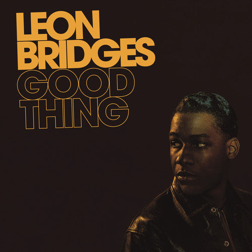 Leon Bridges, "Good Thing"