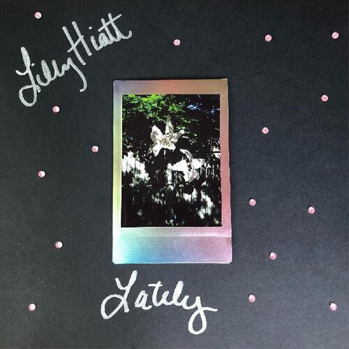 Lilly Hiatt, "Lately" [Cassette]
