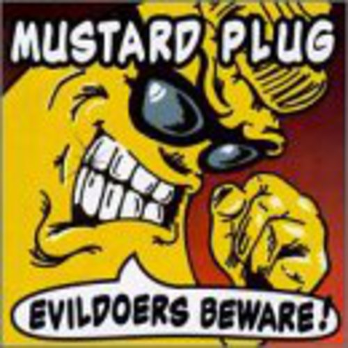 Mustard Plug, "Evildoers Beware!" (Silver Vinyl)