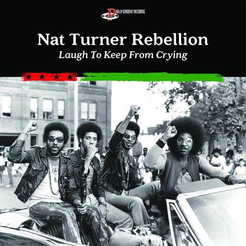 Nat Turner Rebellion, "Laugh to Keep from Crying"