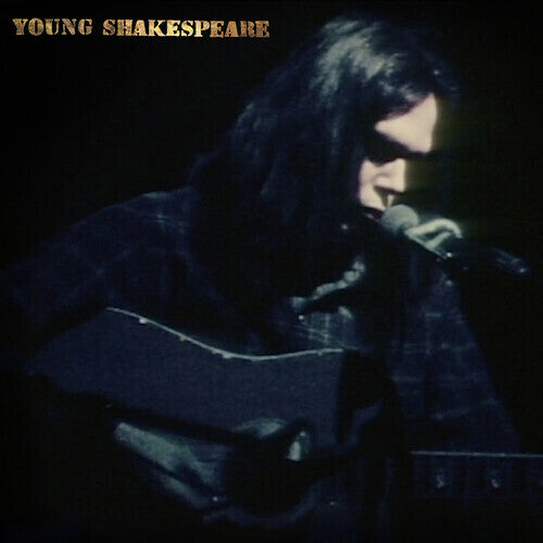 Neil Young, "Young Shakespeare"