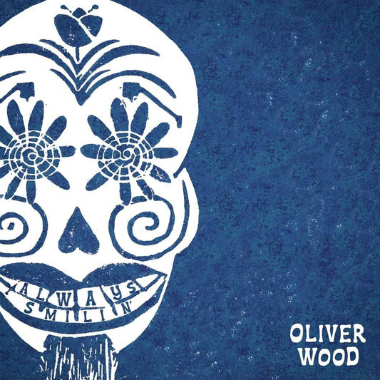 Oliver Wood, "Always Smilin'" (Clear Vinyl)