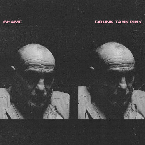 Shame, "Drunk Tank Pink"