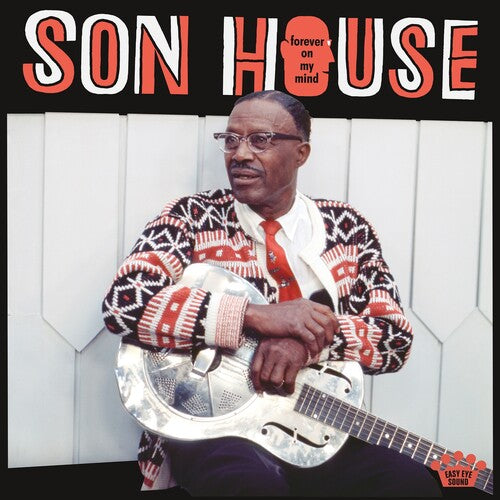 Son House, "Forever on My Mind"