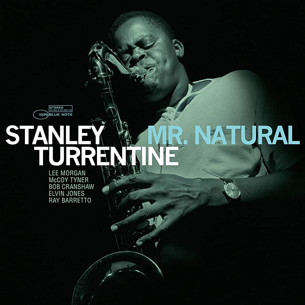 Stanley Turrentine, "Mr. Natural" (180 Gram) [Tone Poet]