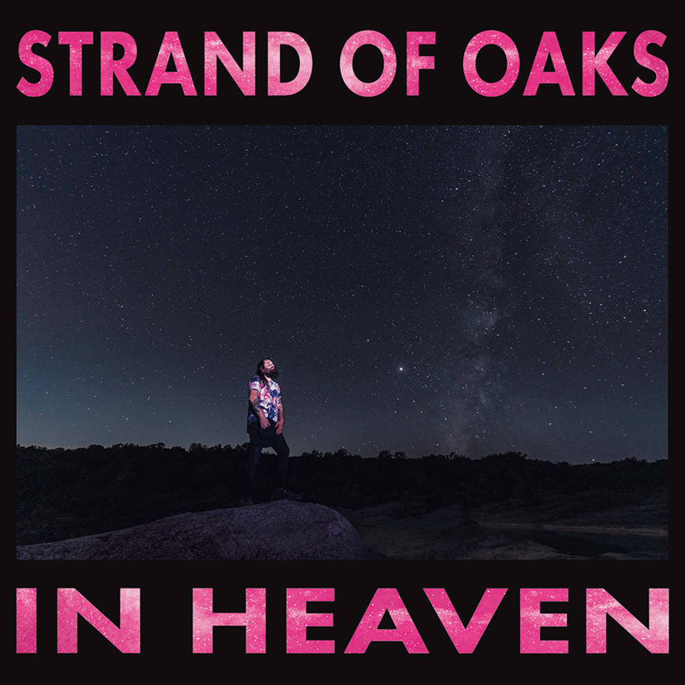 Strand of Oaks, "In Heaven"