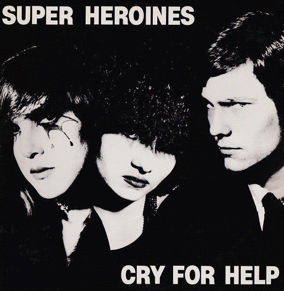 Super Heroines, "Cry for Help" (Red Vinyl)