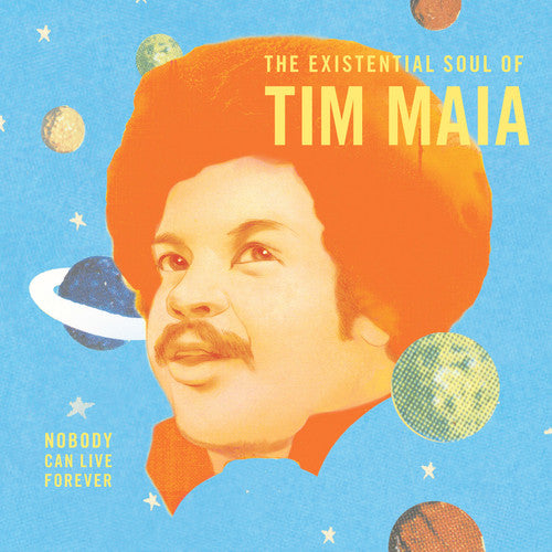 Tim Maia, "Nobody Can Live Forever"
