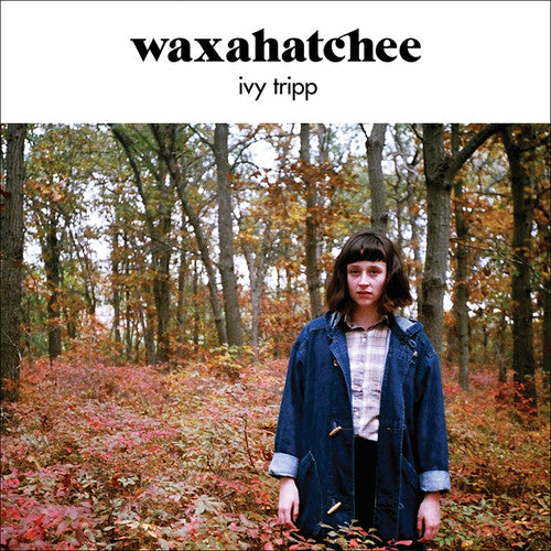 Waxahatchee, "Ivy Tripp"