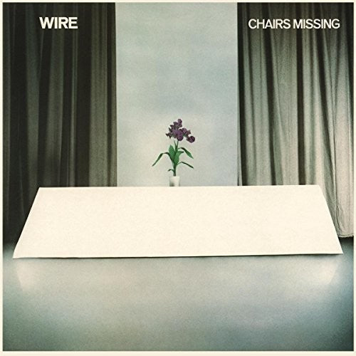 Wire, "Chairs Missing"